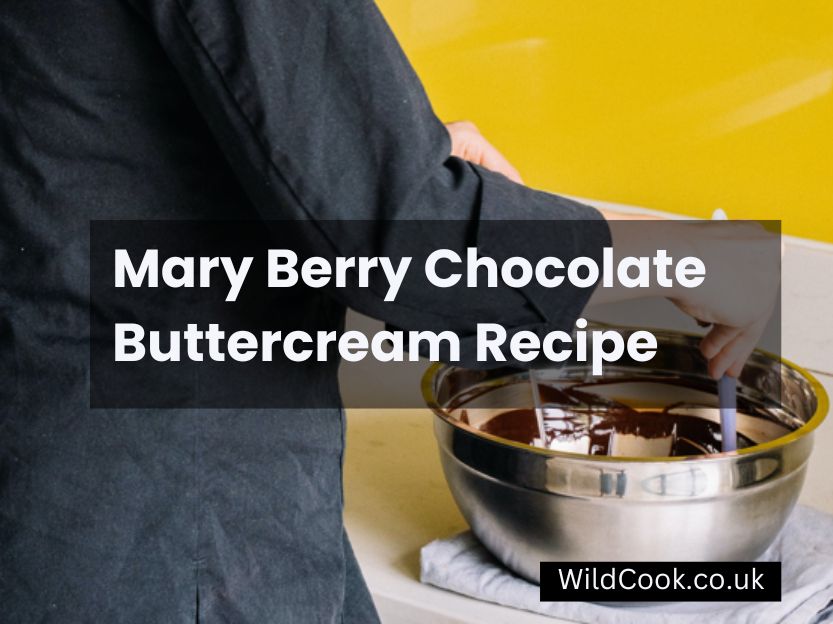 Mary Berry Chocolate Buttercream Recipe