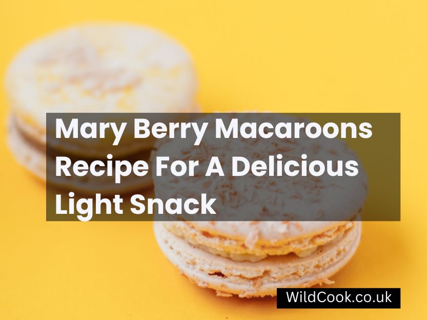 Mary Berry Macaroons Recipe