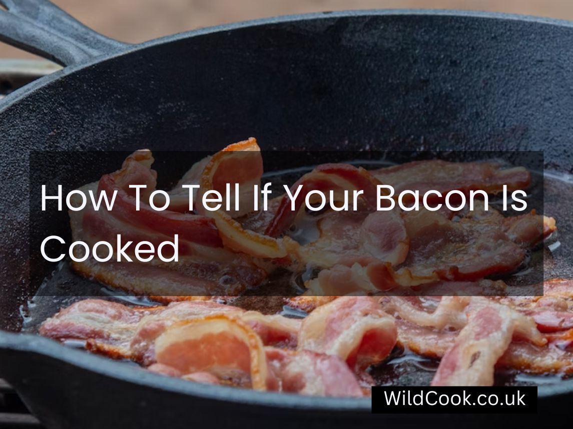How To Tell If Bacon Is Cooked