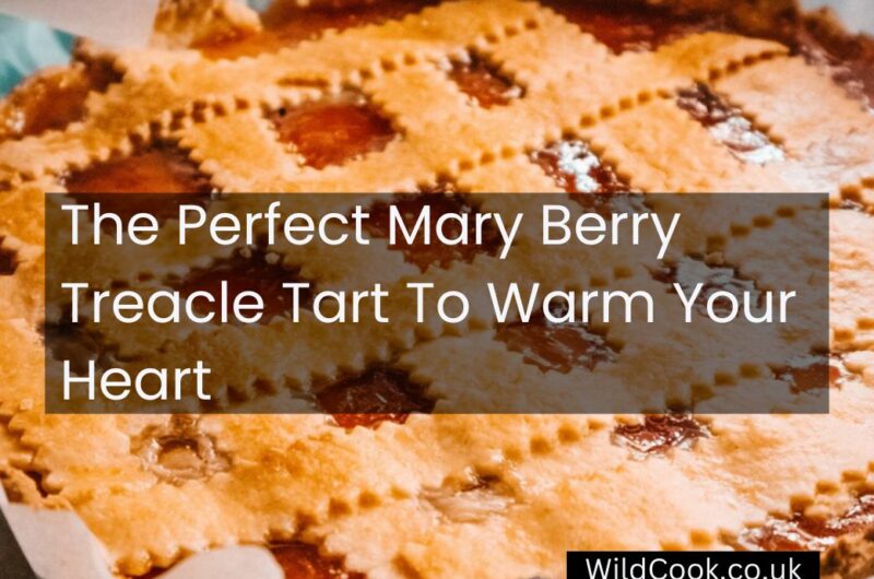 The Perfect Mary Berry Treacle Tart To Warm Your Heart