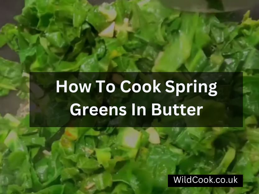 How To Cook Spring Greens In Butter